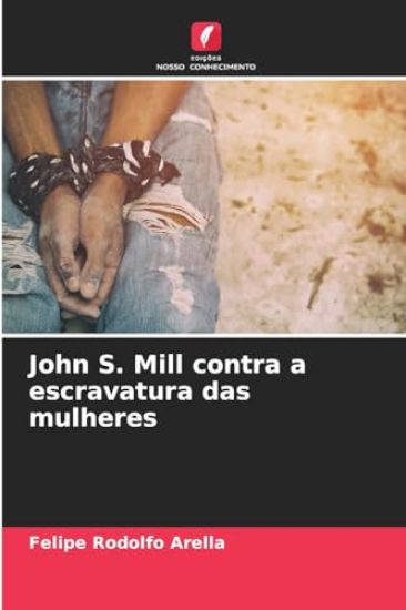 John S. Mill contra a escravatura das mulheres