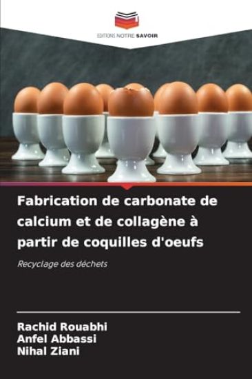 Fabrication de carbonate de calcium et de collagène à partir de coquilles d'oeufs