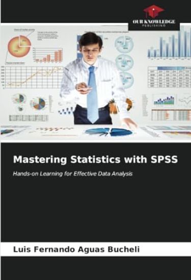 Mastering Statistics with SPSS