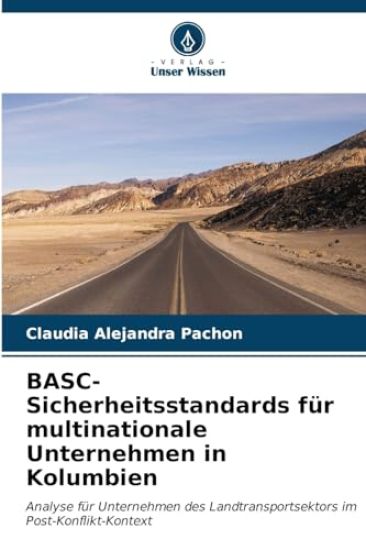 BASC-Sicherheitsstandards für multinationale Unternehmen in Kolumbien