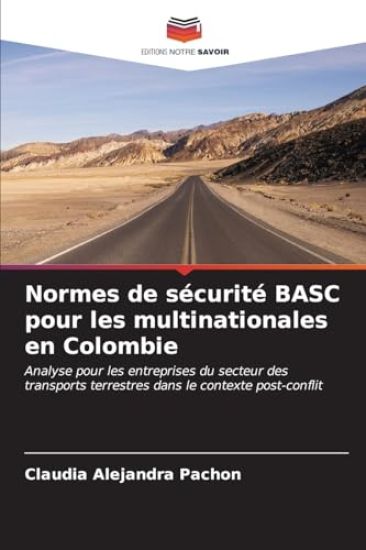 Normes de sécurité BASC pour les multinationales en Colombie