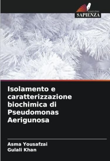 Isolamento e caratterizzazione biochimica di Pseudomonas Aerigunosa