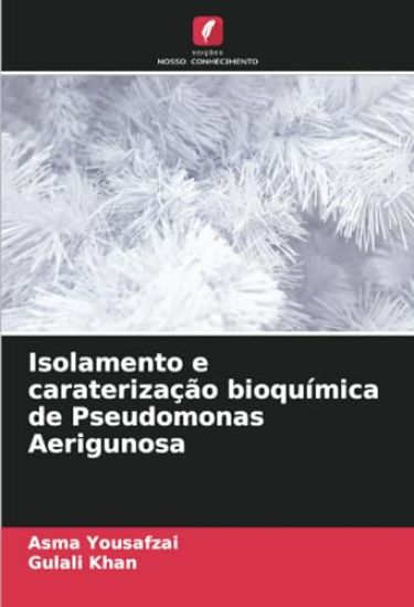 Isolamento e caraterização bioquímica de Pseudomonas Aerigunosa