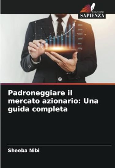 Padroneggiare il mercato azionario