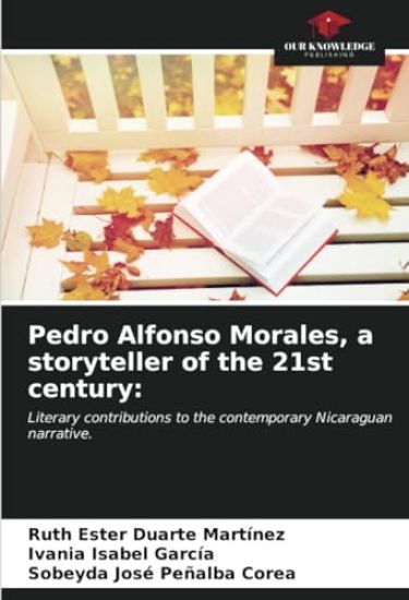 Pedro Alfonso Morales, a storyteller of the 21st century