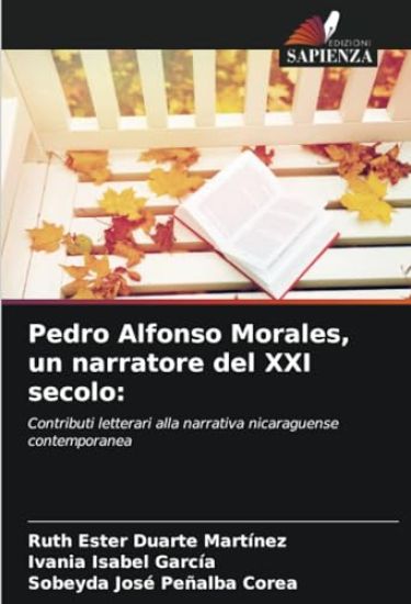 Pedro Alfonso Morales, un narratore del XXI secolo