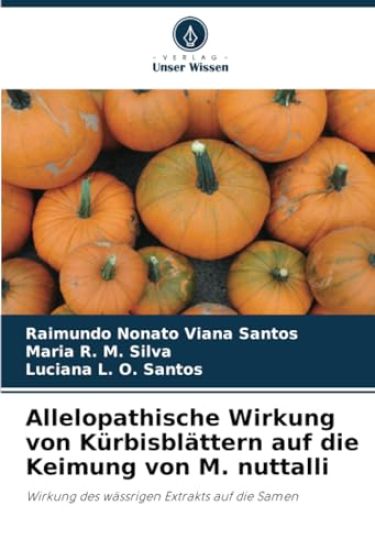 Allelopathische Wirkung von Kürbisblättern auf die Keimung von M. nuttalli