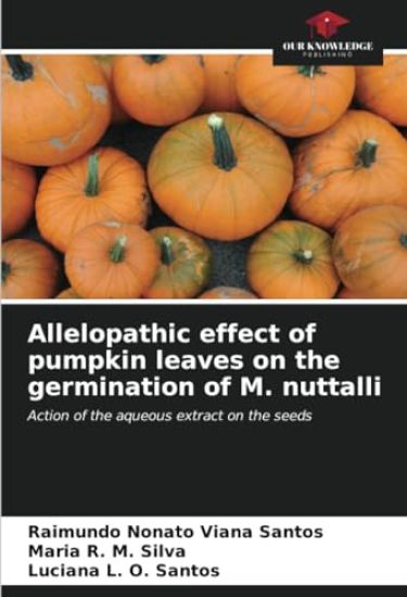 Allelopathic effect of pumpkin leaves on the germination of M. nuttalli