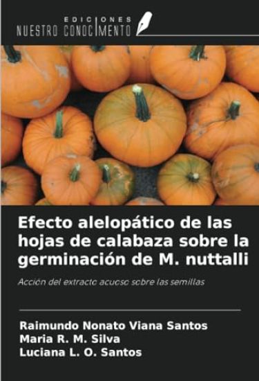 Efecto alelopático de las hojas de calabaza sobre la germinación de M. nuttalli