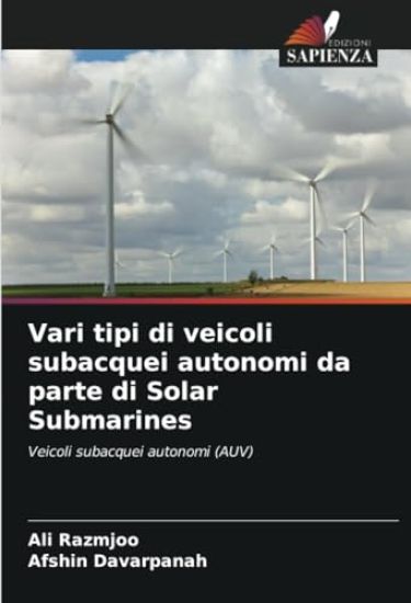 Vari tipi di veicoli subacquei autonomi da parte di Solar Submarines