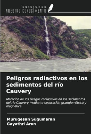 Peligros radiactivos en los sedimentos del río Cauvery