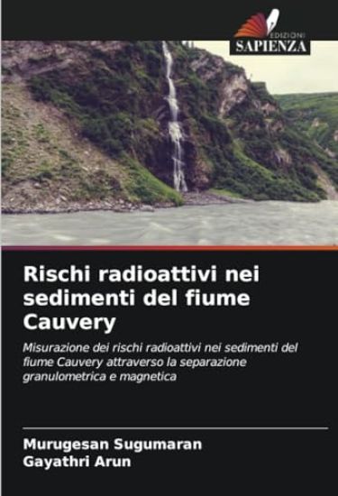 Rischi radioattivi nei sedimenti del fiume Cauvery