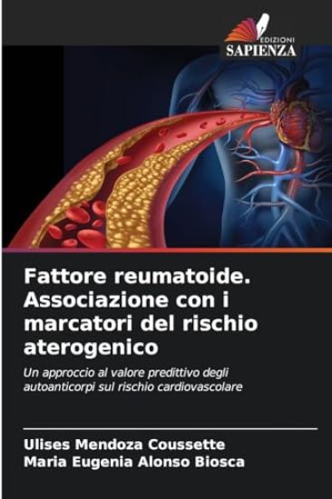 Fattore reumatoide. Associazione con i marcatori del rischio aterogenico