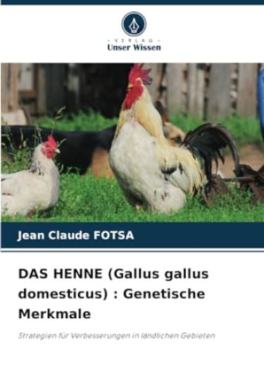 DAS HENNE (Gallus gallus domesticus)