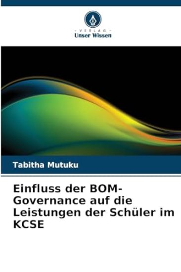 Einfluss der BOM-Governance auf die Leistungen der Schüler im KCSE