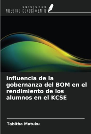 Influencia de la gobernanza del BOM en el rendimiento de los alumnos en el KCSE