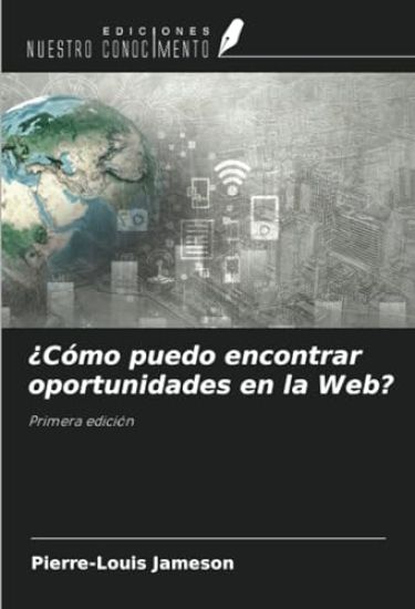 ¿Cómo puedo encontrar oportunidades en la Web?