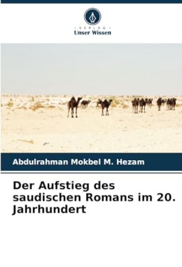 Der Aufstieg des saudischen Romans im 20. Jahrhundert