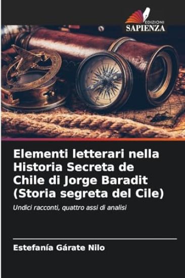 Elementi letterari nella Historia Secreta de Chile di Jorge Baradit (Storia segreta del Cile)