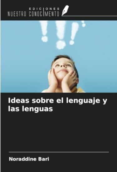 Ideas sobre el lenguaje y las lenguas