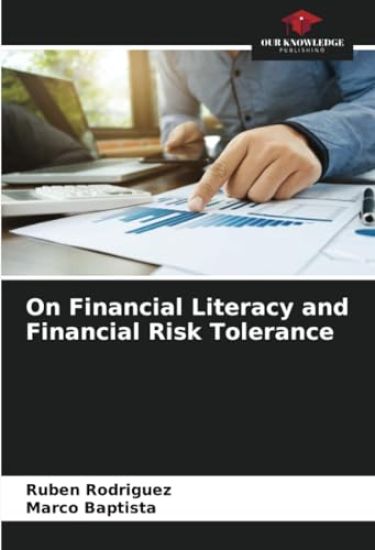 On Financial Literacy and Financial Risk Tolerance