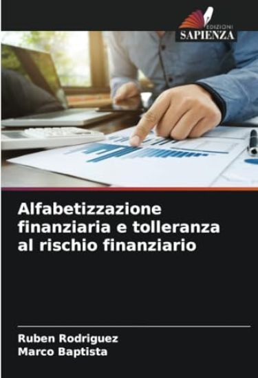 Alfabetizzazione finanziaria e tolleranza al rischio finanziario