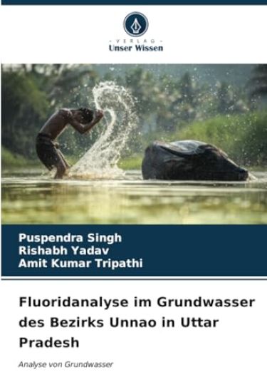 Fluoridanalyse im Grundwasser des Bezirks Unnao in Uttar Pradesh