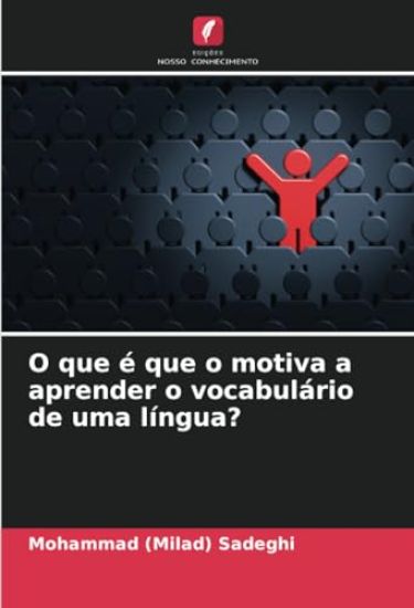 O que é que o motiva a aprender o vocabulário de uma língua?