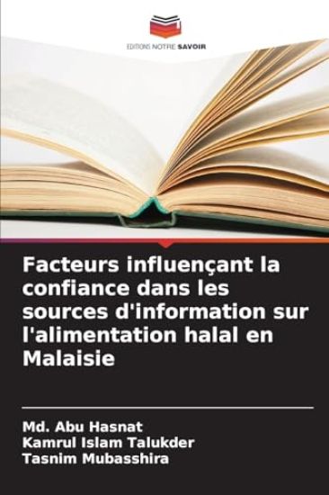 Facteurs influençant la confiance dans les sources d'information sur l'alimentation halal en Malaisie