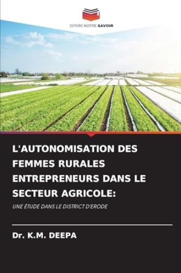L'Autonomisation Des Femmes Rurales Entrepreneurs Dans Le Secteur Agricole
