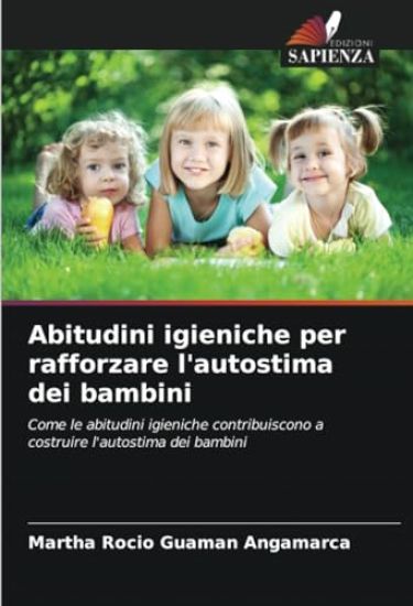 Abitudini igieniche per rafforzare l'autostima dei bambini