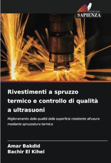 Rivestimenti a spruzzo termico e controllo di qualità a ultrasuoni