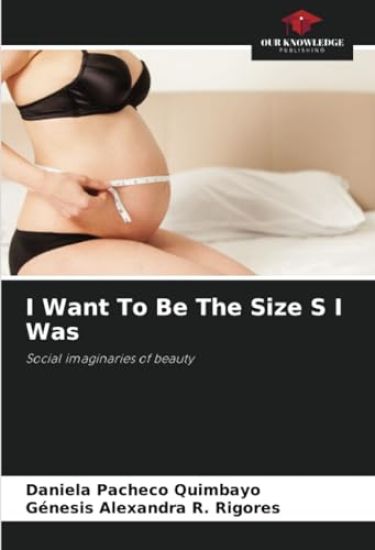 I Want To Be The Size S I Was