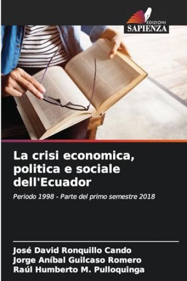 La crisi economica, politica e sociale dell'Ecuador