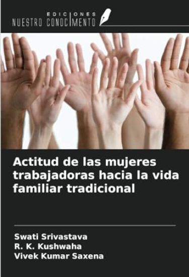 Actitud de las mujeres trabajadoras hacia la vida familiar tradicional