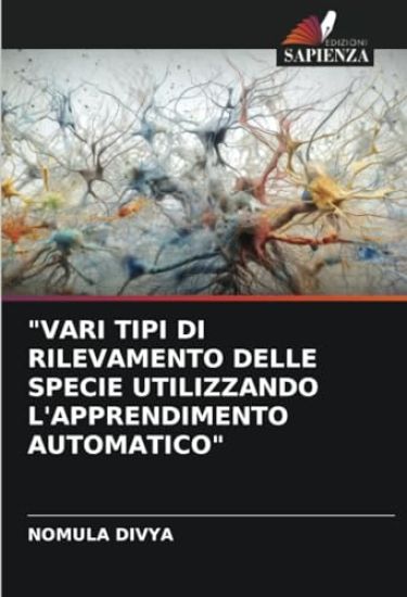 "Vari Tipi Di Rilevamento Delle Specie Utilizzando l'Apprendimento Automatico"
