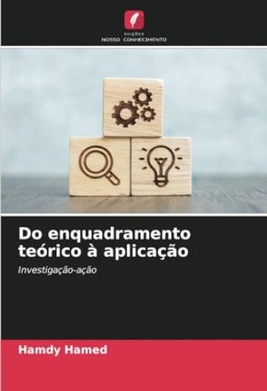 Do enquadramento teórico à aplicação