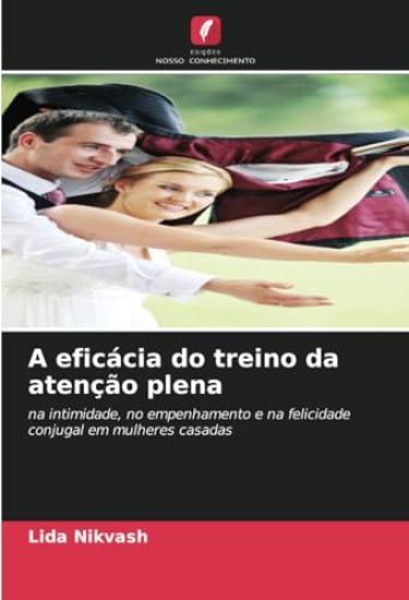 A eficácia do treino da atenção plena