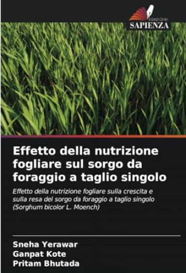 Effetto della nutrizione fogliare sul sorgo da foraggio a taglio singolo