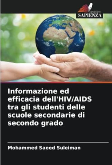 Informazione ed efficacia dell'HIV/AIDS tra gli studenti delle scuole secondarie di secondo grado