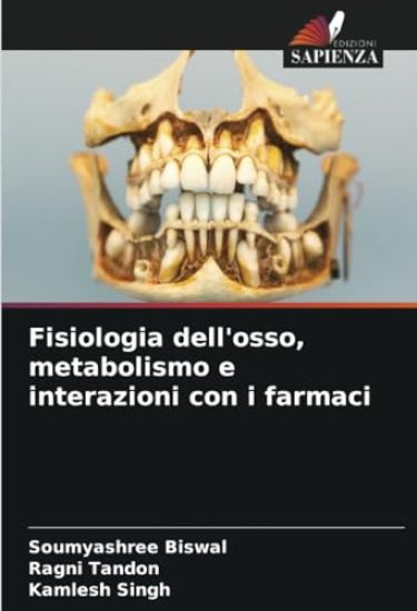 Fisiologia dell'osso, metabolismo e interazioni con i farmaci