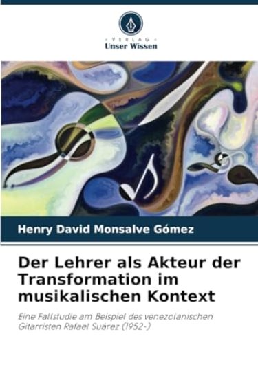 Der Lehrer als Akteur der Transformation im musikalischen Kontext