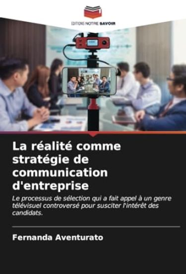 La réalité comme stratégie de communication d'entreprise