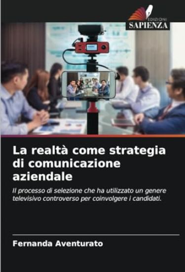 La realtà come strategia di comunicazione aziendale