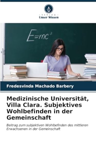 Medizinische Universität, Villa Clara. Subjektives Wohlbefinden in der Gemeinschaft