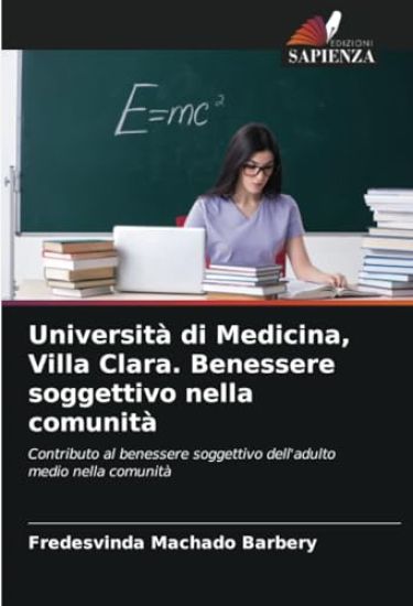 Università di Medicina, Villa Clara. Benessere soggettivo nella comunità