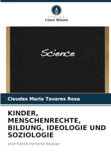 Kinder, Menschenrechte, Bildung, Ideologie Und Soziologie