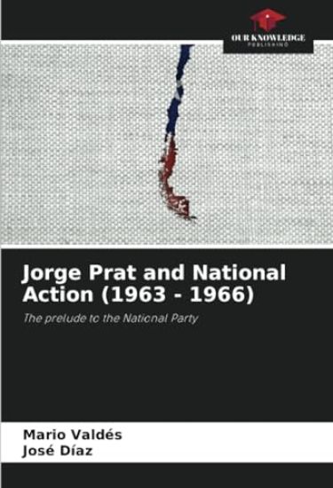 Jorge Prat and National Action (1963 - 1966)