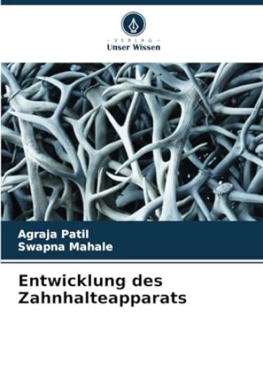 Entwicklung des Zahnhalteapparats