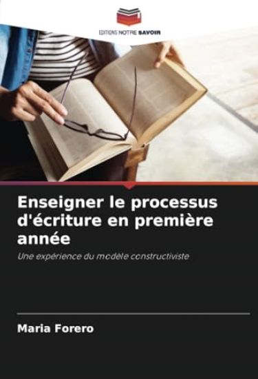 Enseigner le processus d'écriture en première année